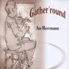 Joe Herrmann - Gather 'round